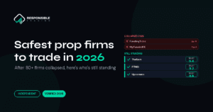 Safest prop firms 2026 — collapsed firms FundingTicks and MyFundedFX vs the standing firms The5ers, FTMO, Upcomers
