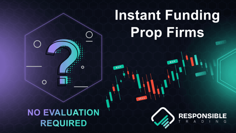 Instant Funding Prop Firms: 2026 Edition
