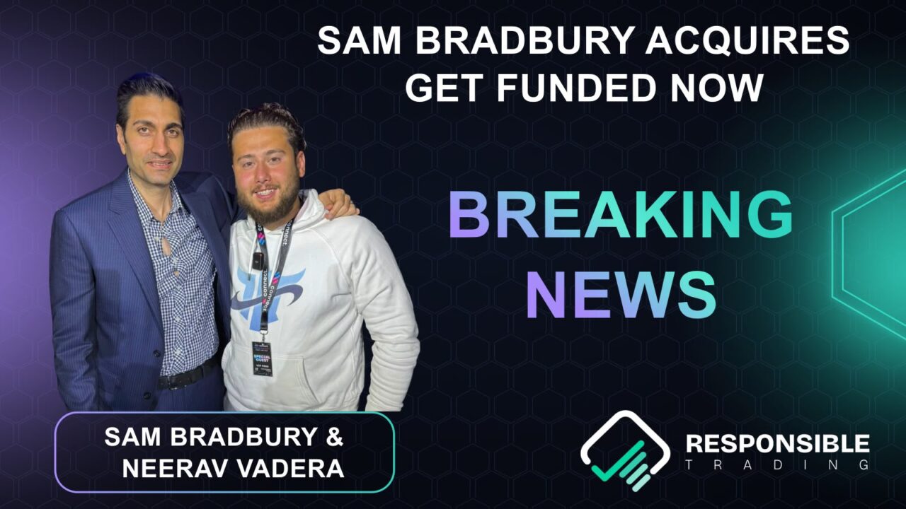 Breaking News: Prop Firm Industry Veteran Sam Bradbury Acquires Get Funded Now